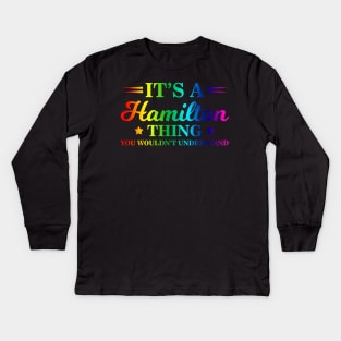 It's a Hamilton Thing, You Wouldn't Understand Rainbow Kids Long Sleeve T-Shirt